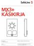 MX3+ KÄSIKIRJA. Hissipuhelimet   Reliability brought to you from Tyresö Sweden