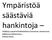 Ympäristöä säästäviä hankintoja. Käsikirja ympäristönäkökohtien huomioon ottamisesta julkisissa hankinnoissa, kolmas laitos.