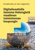 Ennakointia, ei vain reagointia. Digitalisaatiolla teemme Helsingistä maailman toimivimman kaupungin