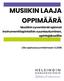 MUSIIKIN LAAJA OPPIMÄÄRÄ. Musiikin syventävät opinnot Instrumenttiopintoihin suuntautuminen, opintojaksoliite