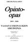 AIKUISLINJALAISEN. Opintoopas VAASAN LYSEON LUKION AIKUISLINJA. Kirkkopuistikko VAASA