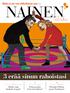 NAINEN. +eläke. 3 erää sinun rahoistasi. Eläke ei ole vain eläkeläisten asia s. 8. Nainen työuralla Pelastavatko koti-isät kaiken?