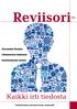 Reviisori1/2011. Kaikki irti tiedosta. Virkamatkat fiksuiksi. Liikkumavaraa kehykseen. Vaalirahoituslaki testissä