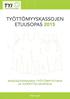 TYÖTTÖMYYSKASSOJEN ETUUSOPAS 2015 ANSIOSIDONNAINEN TYÖTTÖMYYSTURVA JA VUOROTTELUKORVAUS. www.tyj.fi