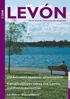 LEVÓN. Kansainvälisyys vahva osa Levóninstituutin 2/2008. JOKAsta eväitä käytännön johtamistyöhön. Isä Mitro: Elän työkseni