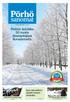 Pörhö. sanomat. Pörhön Autoliike 50 vuotta tiennäyttäjänä Rovaniemellä. Kun rahasalkku tipahti mopon tarakalta. Artolla mukavia muistoja