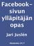 Facebook-sivun ylläpitäjän opas