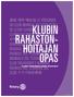 KLUBIN RAHASTON- HOITAJAN OPAS