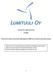 Lumituuli Oy:n debentuurilaina 6.5.2013. Lumituuli Oy tarjoaa merkittäväksi 300 kappaletta 1000 euron nimellisarvoisia debentuureja.