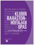 KLUBIN RAHASTON- HOITAJAN OPAS