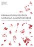 Helsingin kaupunki Espoon kaupunki Vantaan kaupunki Kauniaisten kaupunki HUS PÄÄKAUPUNKISEUDUN SAIRAALA-ALUEVISIO 2030