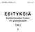 ESITYKSET. Liitevihko n:o 4 Sivut 1 123 ESITYKSIÄ. Sosialidemokraattisen Puolueen xxvi puoluekokoukselle 1963 II