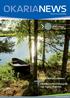 Okaria Oy:n asiakaslehti. Nro. Hyvä nimi jää mieleen Okaria tuotteet löytyvät nyt myös Starkista. Okarian asiakaslehti Kesä 2010