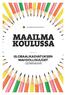 MAAILMA KOULUSSA GLOBAALIKASVATUKSEN MAHDOLLISUUDET -SEMINAARI