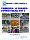 SUOMEN PYÖRÄILYUNIONI ry - FINLANDS CYKEL UNION rf TOIMINTA- JA TALOUSSUUNNITELMA VUODELLE 2013