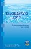 TALOUSARVIO 2011. Taloussuunnitelma 2012-2013