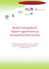 Kodin tietopaketti lapsen oppimisen ja koulunkäynnin tuesta. Mitä lapsen vanhempien on hyvä tietää lapsen oppimisen ja koulunkäynnin tukemisesta?