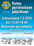 Kutsu perinteiseen. jääjuhlaan. perinteiseen. jääjuhlaan. Sunnuntaina 1.3.2015 klo 13.00-15.00. Maunulan ala-asteella. Sunnuntaina 2.3.