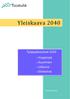 Yleiskaava 2040. Työpajakoosteet 2010 o Ympäristö o Asuminen o Liikenne o Elinkeinot. Tuusulan kunta