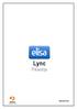 Lync Error! Use the Home tab to apply Otsikko 1 to the text that you want to appear here. www.salcom.fi