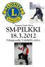 Suomen Lions -liiton SM-PILKKI 18.3.2012. Pyhäjärvellä TAMMELASSA