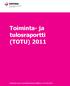 Toiminta- ja tulosraportti (TOTU) 2011