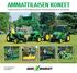 AMMATTILAISEN KONEET. Ympäristönhoitoon Viherrakentamiseen Kiinteistönhoitoon Golf-kentille. www.agrimarket.fi www.deere.fi