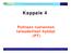 The Financial Benefits of Cleaner Production (CP) Kappale 4. Puhtaan tuotannon taloudelliset hyödyt (PT)