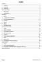 Sisältö YLEISTÄ 2. 1. Asiakirjat 2 2. Yleistietoja 2 3. Varoituksia 3 TUNNE KONEESI 4. 1. Ohjaustaulu 4 2. Asennustiedot 4 ASENNUS 5