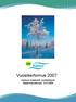 Vuosikertomus 2007 Kainuun maakunta -kuntayhtymä Maakuntavaltuusto 16.6.2008