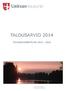 TALOUSARVIO 2014 TALOUSSUUNNITELMA 2015-2016. Kaupunginhallitus Kaupunginvaltuusto