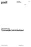 Työntekijän toimintaohjeet 1 (19) Public. Posti Group Oyj:n. Posti Group Corporation. Domicile: Helsinki VAT-number FI15318644