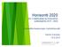Horisontti 2020 EU:n tutkimuksen ja innovoinnin puiteohjelma 2014-2020