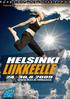 Helsinki Liikkeelle 24. - 30.8.2009 1. Maanantai 24.8. 2. Tiistai 25.8. 5. Keskiviikko 26.8 8. Torstai 27.8. 11. Perjantai 28.8. 14. Lauantai 29.8.