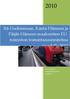 Itä-Uudenmaan, Kanta-Hämeen ja Päijät-Hämeen maakuntien EUtoimiston. vuodelle 2010. Tuula Loikkanen South Finland EU-office 2.10.