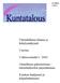 Taloudellinen tilanne ja kehitysnäkymät. Valtionosuudet v. 2004. Kuntien hankinnat ja kilpailuttaminen