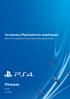 Tervetuloa PlayStationin maailmaan. Aloita PS4:n käyttäminen tämän kätevän pikaoppaan avulla. Pikaopas. Suomi CUH-1004A