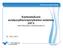 Kuntoutuksen asiakasyhteistyöryhmien toiminta 2013 Etelä-Pohjanmaan sairaanhoitopiirissä PL /28.3.2014