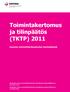 Toimintakertomus ja tilinpäätös (TKTP) 2011