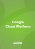 Luottamuksellinen. Google Cloud Platform