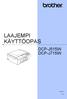 LAAJEMPI KÄYTTÖOPAS DCP-J515W DCP-J715W. Versio 0 FIN