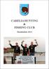 CARELIA HUNTING & FISHING CLUB. Jäsentiedote 2014