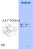 KÄYTTÖOPAS DCP-7010 DCP-7025. Versio C