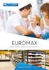 euromax kasvunvaraa vaativillekin tuotteille kylmähyllyköt