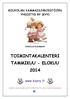 TOIMINTAKALENTERI TAMMIKUU - ELOKUU 2014