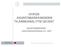 HYPON ASUNTOMARKKINOIDEN TILANNEANALYYSI Q2/2007 ASUNTOMARKKINAT KASVUKESKUKSISSA 4-6 / 2007