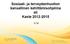 Sosiaali- ja terveydenhuollon kansallinen kehittämisohjelma eli Kaste 2012-2015 STM