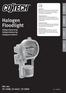 Halogen Floodlight. Art.no. 32-1508, 32-4447, 32-5069. Halogenbelysning Halogenbelysning Halogeenivalaisin ENGLISH SVENSKA NORSK SUOMI. Ver.