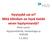 Hyytyykö vai ei? Mitä kliinikon on hyvä tietää veren hyytymisestä? Riitta Lassila Hyytymishäiriöt, hematologia ja HUSLAB 5.3.2011