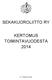 SEKAKUOROLIITTO RY KERTOMUS TOIMINTAVUODESTA 2014 57. TOIMINTAVUOSI